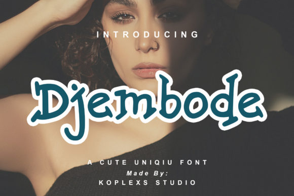 Djembode: A Whimsical Display Font for Editorial Charm