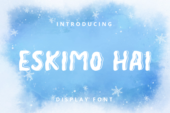 Eskimo Hai: A Display Font That Makes Your Brand Feel Cooler & More Confident