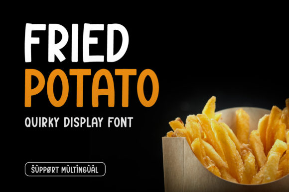 Fried Potato: A Playful Display Font for Digital Branding