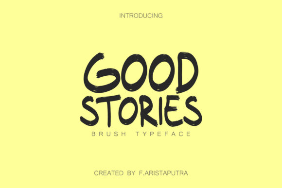 Good Stories: A Display Font That Feels Like Handmade Magic