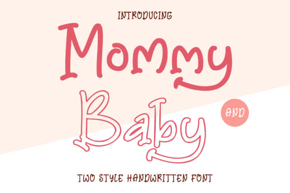 Mommy and Baby: A Display Font That Delivers Personality at First Glance