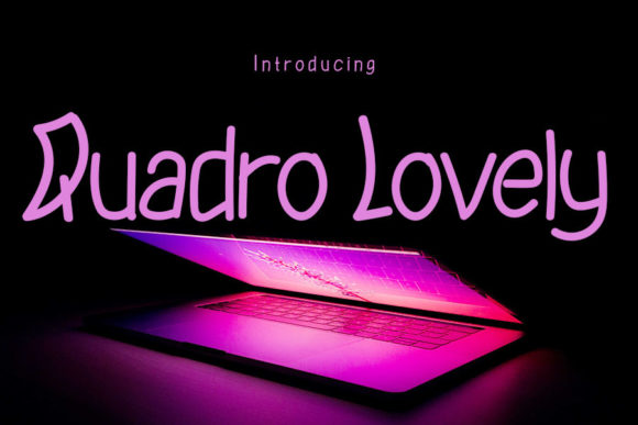 Quadro Lovely: A Display Font That Feels Like Sunlight on Paper
