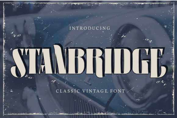 Standbridge: A Vintage Display Font That Actually Works